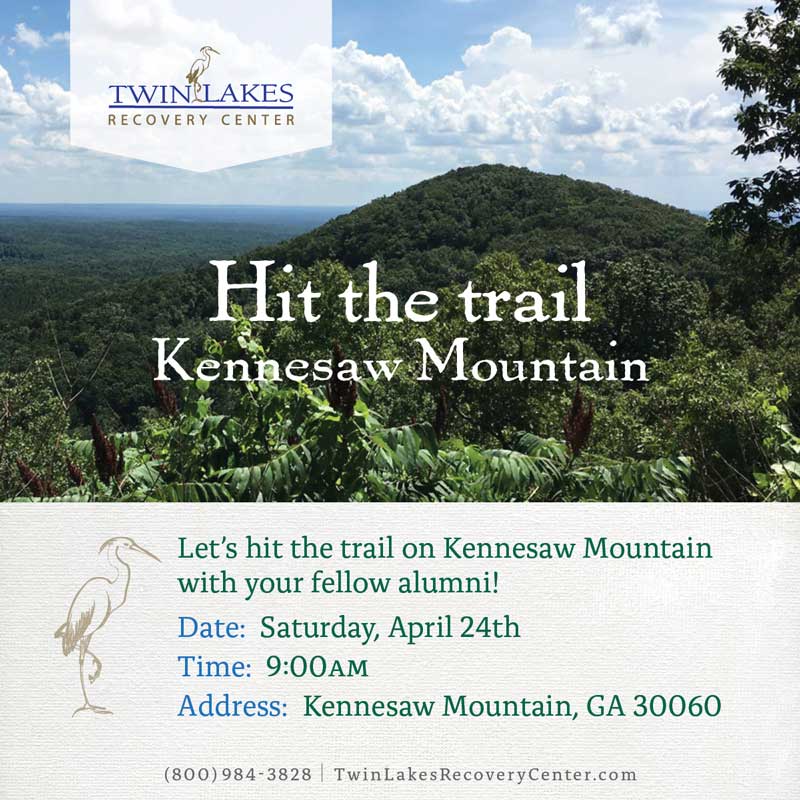 kennesaw mountain hike april 24 - twin lakes recovery center